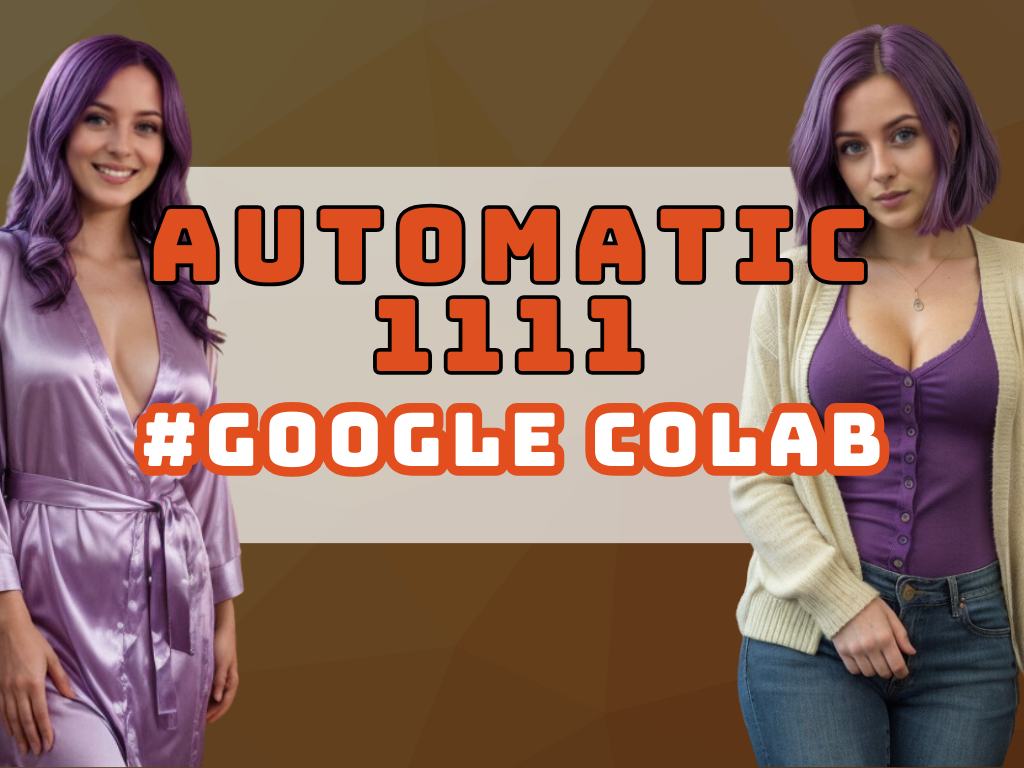 How To Use Automatic1111 on Google Colab Pro + Google Drive